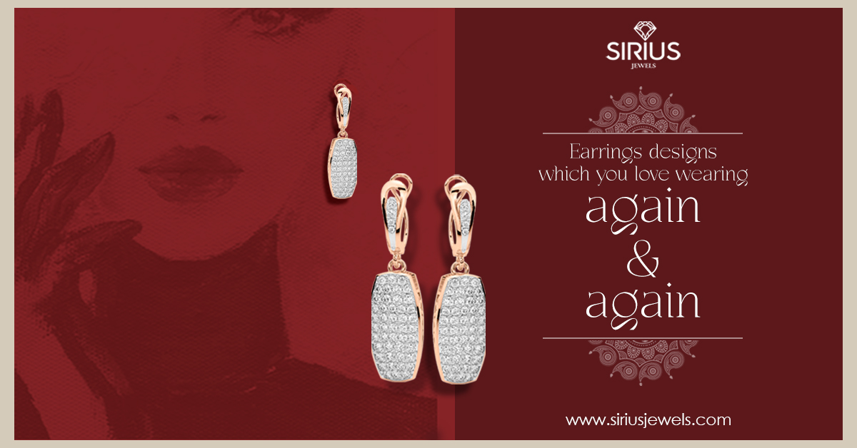 Earrings designs which you love wearing again & again